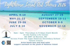 Dates and information for the Lighthouse Local Artists Show on Hatteras Island